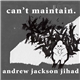 Andrew Jackson Jihad - Can’t Maintain.